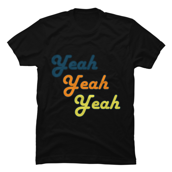 yeah yeah yeah tshirt